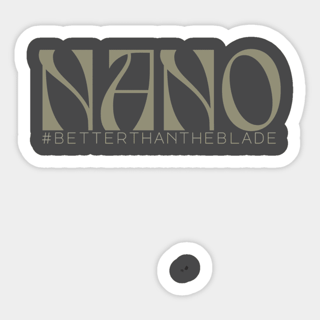 Nano Sticker by SouthernVanityByJillyan